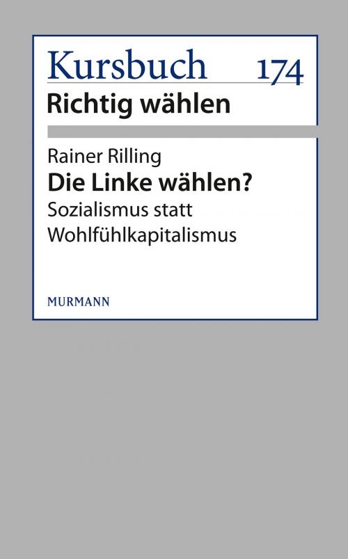 Cover of the book Die Linke wählen? by Rainer Rilling, Murmann Publishers GmbH