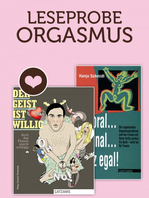 Cover of the book Leseprobe ORGASMUS by Jolanta Gatzanis, Hanjo Schmidt, Gatzanis