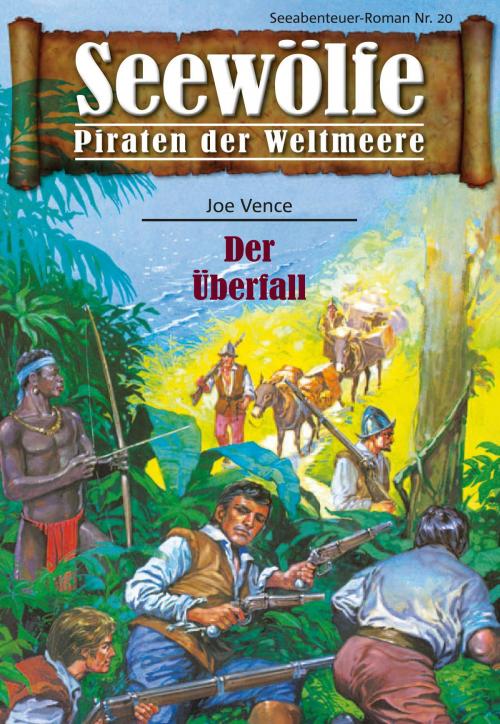 Cover of the book Seewölfe - Piraten der Weltmeere 20 by Joe Vence, Pabel eBooks