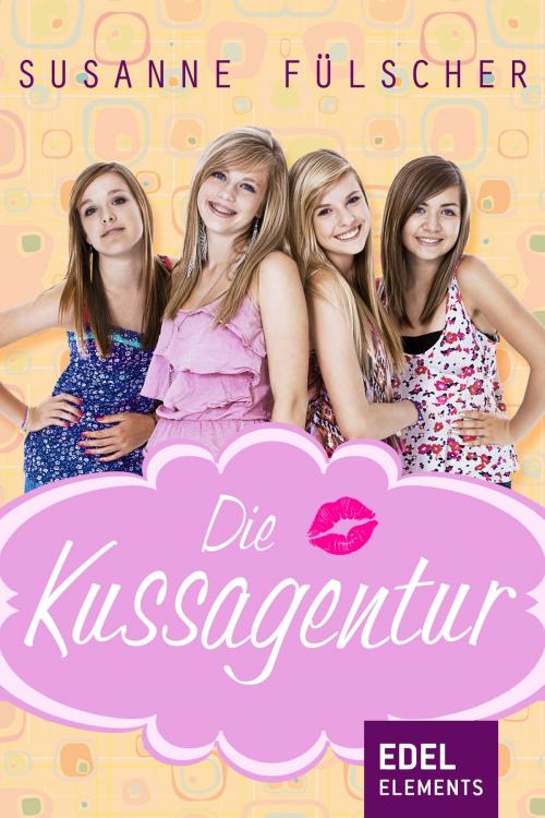 Cover of the book Die Kussagentur by Susanne Fülscher, Edel Elements