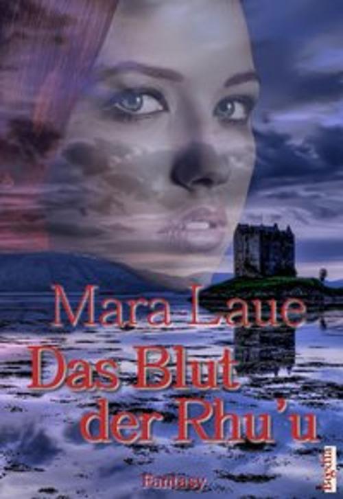 Cover of the book Das Blut der Rhu'u by Mara Laue, Begedia Verlag