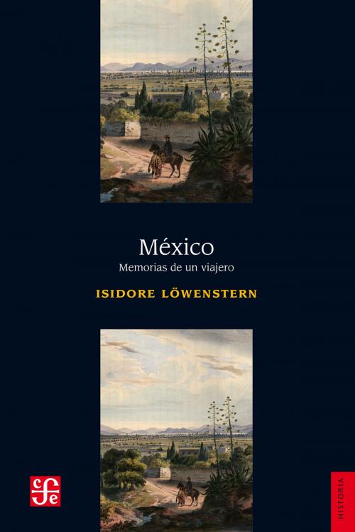 Cover of the book México by Isidore Löwenstern, Fondo de Cultura Económica