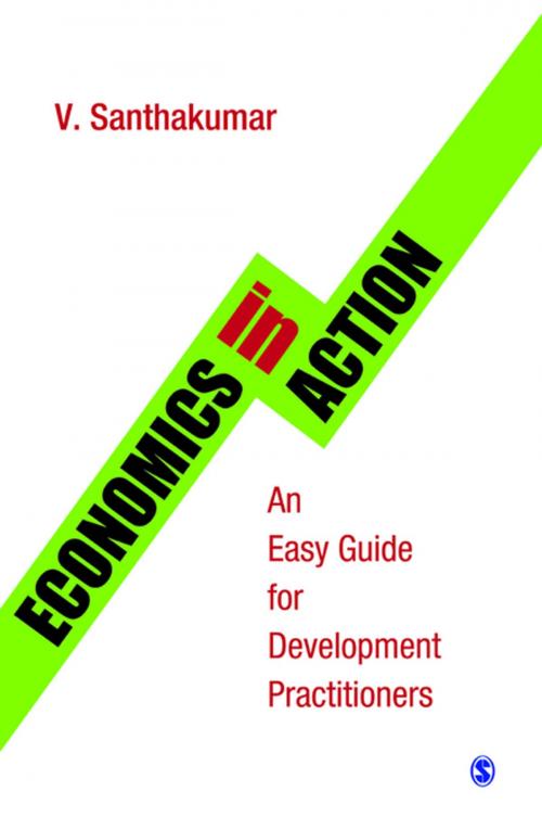 Cover of the book Economics in Action by V. Santhakumar, SAGE Publications