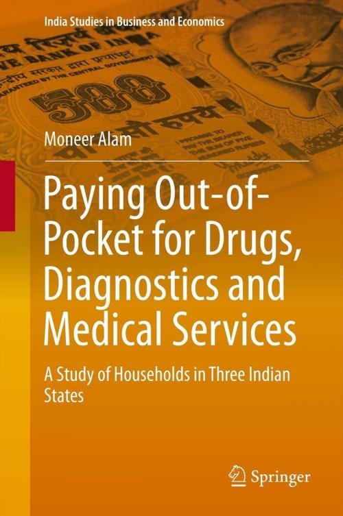Cover of the book Paying Out-of-Pocket for Drugs, Diagnostics and Medical Services by Moneer Alam, Springer India