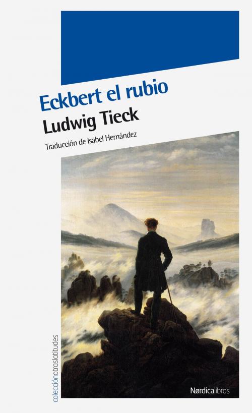 Cover of the book Eckbert el rubio by Ludwig Tieck, Nórdica Libros