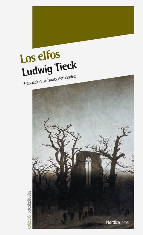 Cover of the book Los elfos by Ludwig Tieck, Nórdica Libros