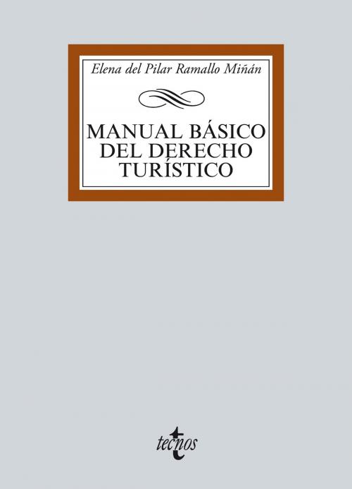 Cover of the book Manual básico del Derecho turístico by Elena del Pilar Ramallo Miñán, Tecnos
