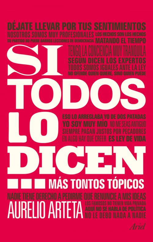 Cover of the book Si todos lo dicen... by Aurelio Arteta, Grupo Planeta