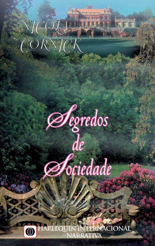 Cover of the book Segredos de sociedade by Nicola Cornick, Harlequin, uma divisão de HarperCollins Ibérica, S.A.