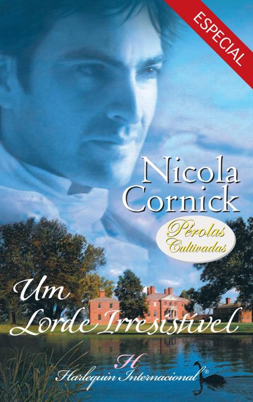 Cover of the book Um lorde irresistível by Nicola Cornick, Harlequin, uma divisão de HarperCollins Ibérica, S.A.