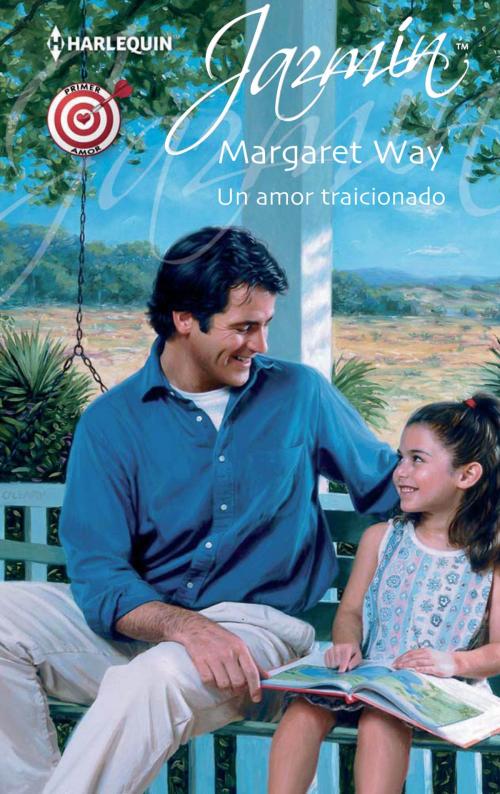 Cover of the book Un amor traicionado by Margaret Way, Harlequin, una división de HarperCollins Ibérica, S.A.