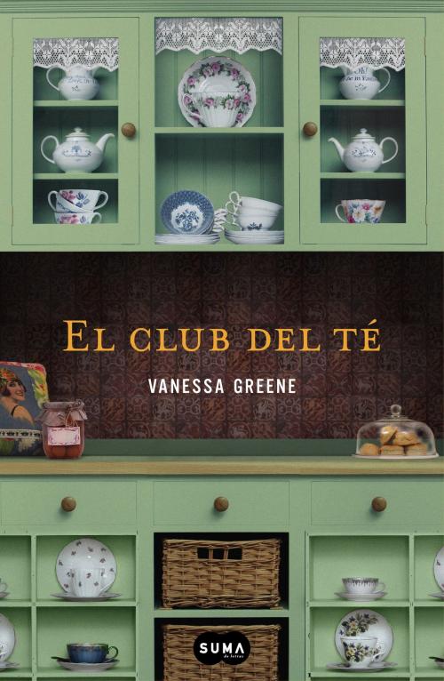 Cover of the book El club del té by Vanessa Greene, Penguin Random House Grupo Editorial España