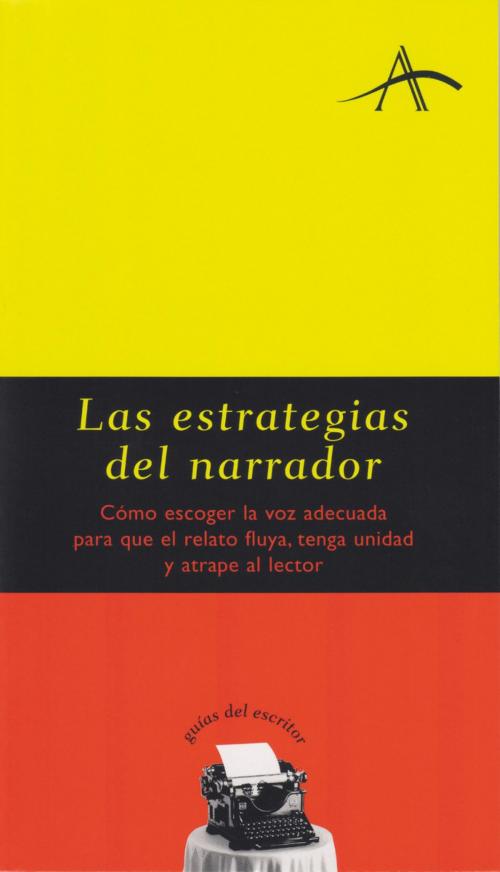 Cover of the book Las estrategias del narrador by Silvia Adela Kohan, Alba Editorial