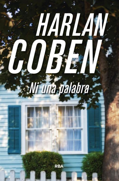 Cover of the book Ni una palabra by Harlan Coben, RBA