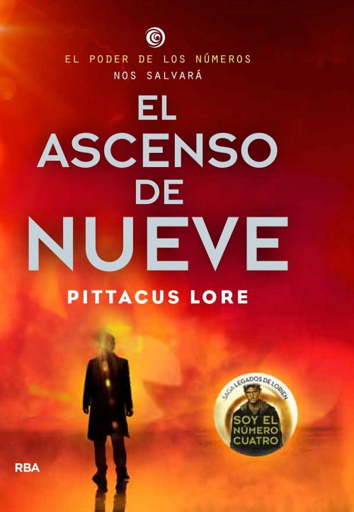 Cover of the book El ascenso de nueve by Pittacus Lore, Molino