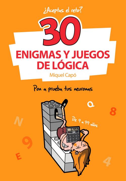 Cover of the book 30 Enigmas y juegos de lógica by Miquel Capó, Penguin Random House Grupo Editorial España