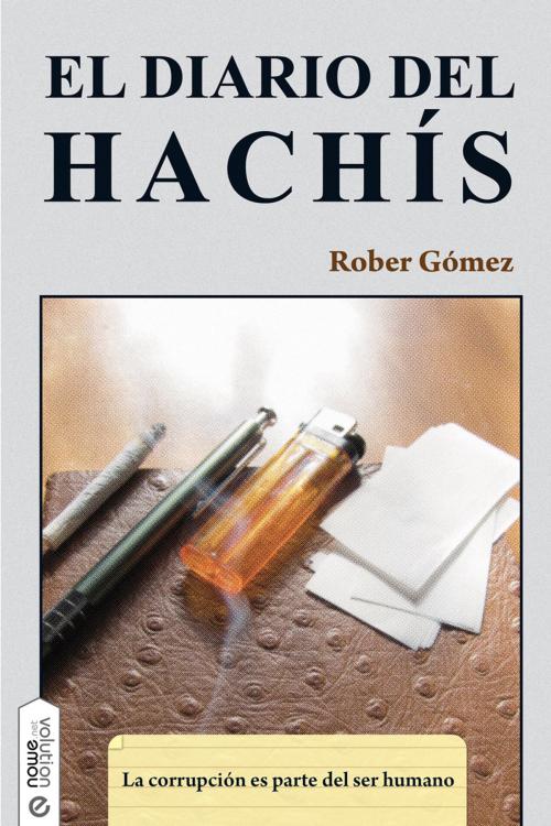 Cover of the book El diario del hachís by Roberto Gómez, Nowevolution