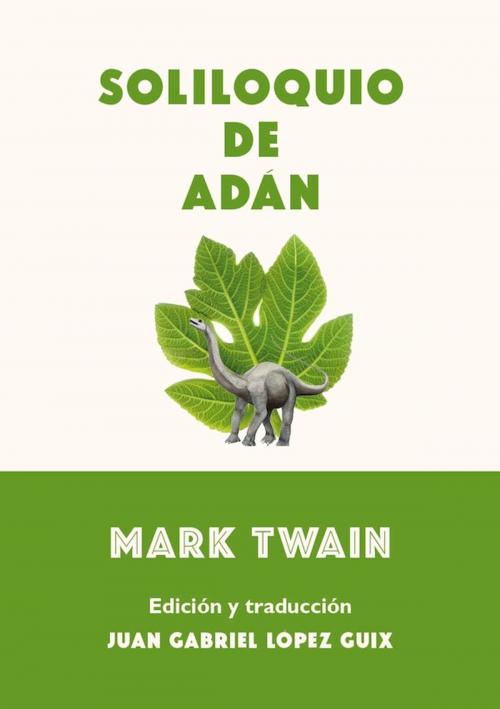 Cover of the book Soliloquio de Adán by Mark Twain, Juan Gabriel López Guix, ¡Hjckrrh!
