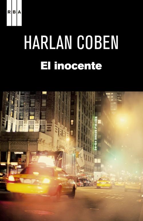 Cover of the book El inocente by Harlan Coben, RBA