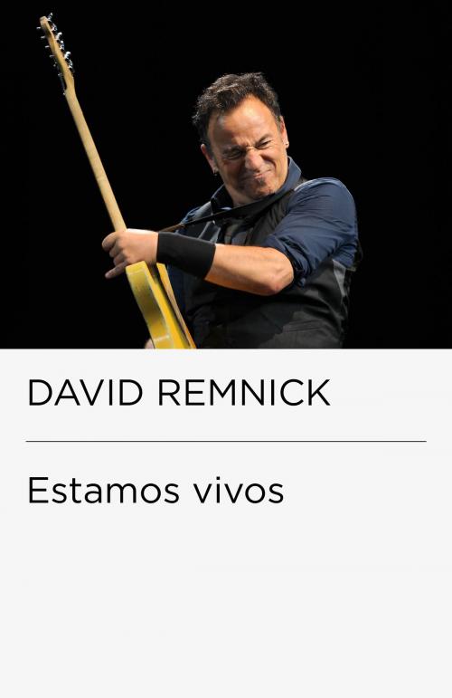 Cover of the book Estamos vivos (Colección Endebate) by David Remnick, Penguin Random House Grupo Editorial España
