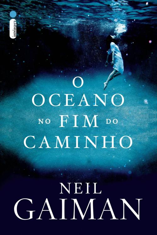 Cover of the book O oceano no fim do caminho by Neil Gaiman, Intrínseca