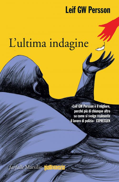 Cover of the book L'ultima indagine by Leif GW Persson, Marsilio