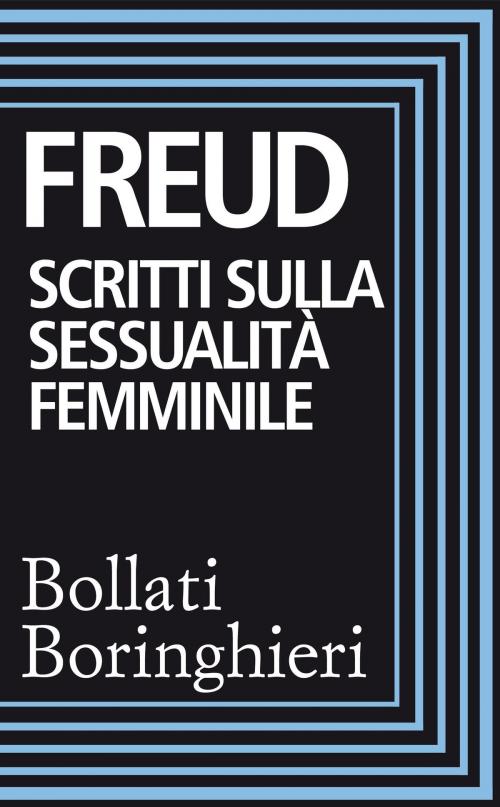 Cover of the book Scritti sulla sessualità femminile by Sigmund Freud, Bollati Boringhieri