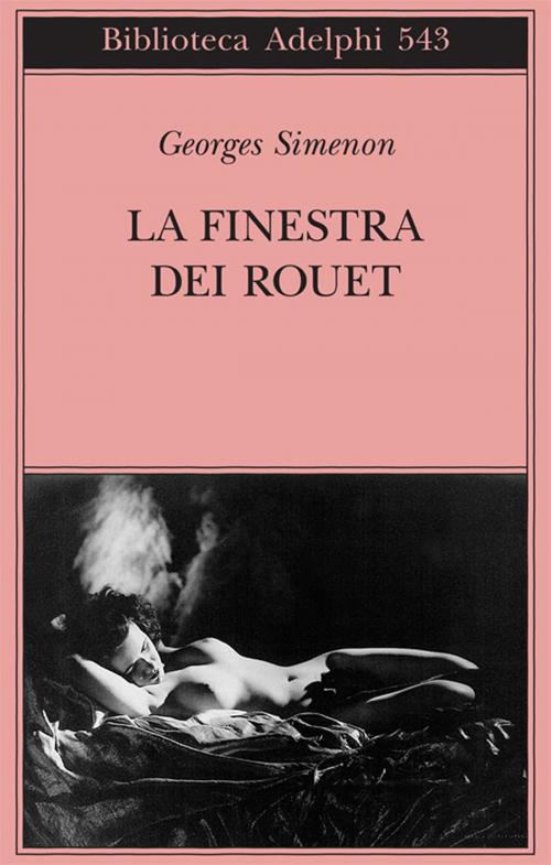 Cover of the book La finestra dei Rouet by Georges Simenon, Adelphi