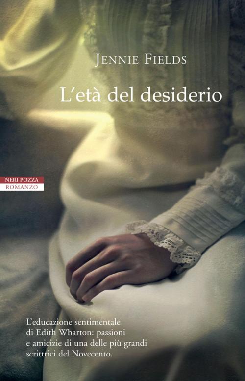 Cover of the book L'età del desiderio by Jennie Fields, Neri Pozza