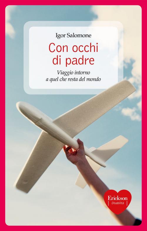 Cover of the book Con occhi di padre by Igor Salomone, Edizioni Centro Studi Erickson