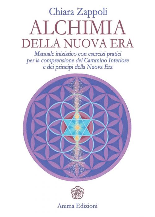 Cover of the book Alchimia della nuova era by Zappoli Chiara, Anima Edizioni