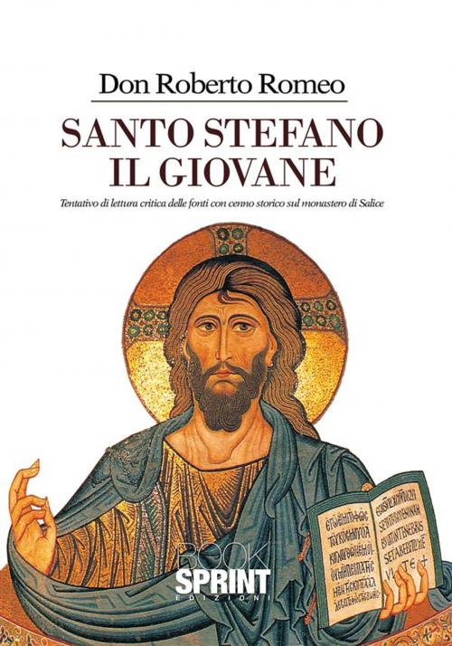 Cover of the book Santo Stefano il giovane by Don Roberto Romeo, Booksprint