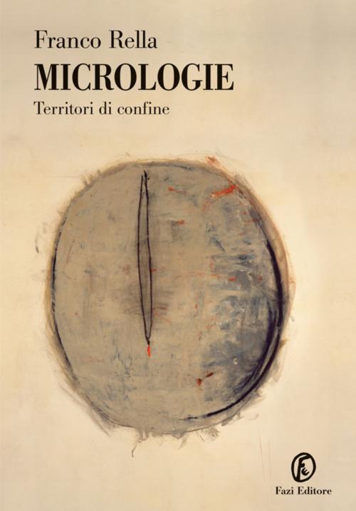 Cover of the book Micrologie by Franco Rella, Fazi Editore
