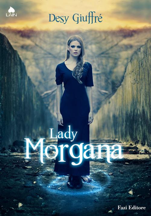 Cover of the book Lady Morgana by Desy Giuffrè, Fazi Editore
