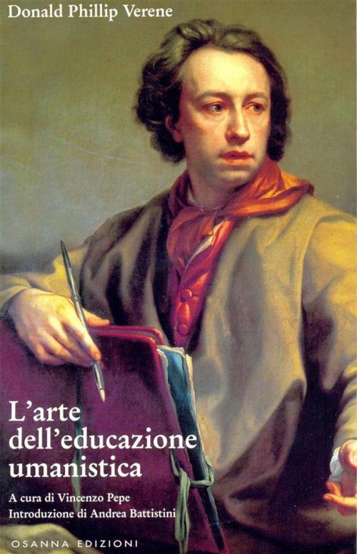 Cover of the book L'arte dell'educazione umanistica by Donald Phillip Verene, Osanna Edizioni