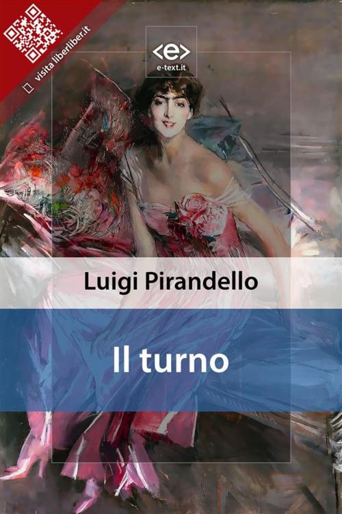 Cover of the book Il turno by Luigi Pirandello, E-text