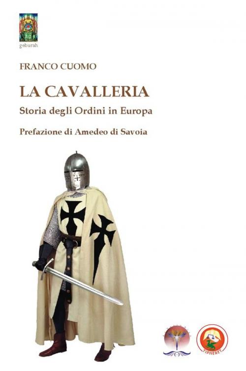 Cover of the book La Cavalleria by Franco Cuomo, Mondi Velati Editore