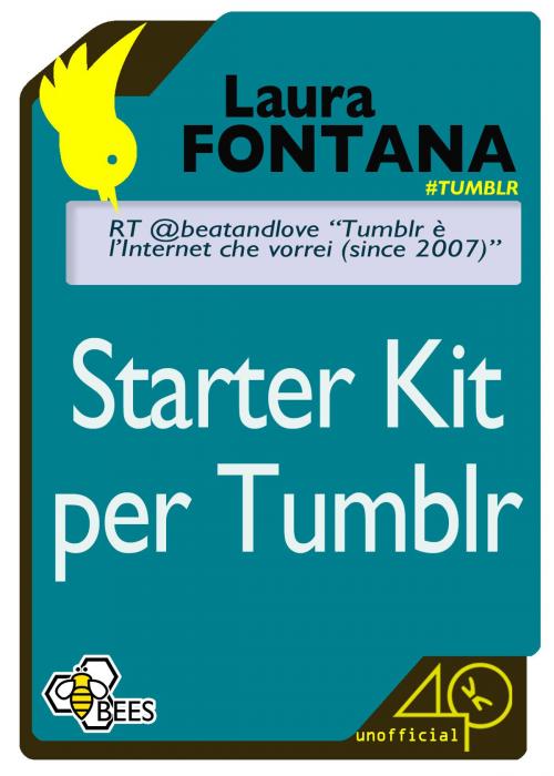 Cover of the book Starter Kit per Tumblr by Laura Fontana, 40K Unofficial