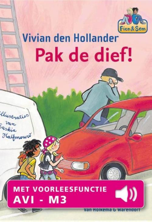 Cover of the book Pak de dief by Vivian den Hollander, Uitgeverij Unieboek | Het Spectrum