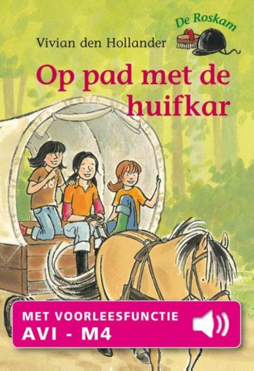 Cover of the book Op pad met de huifkar by Vivian den Hollander, Uitgeverij Unieboek | Het Spectrum