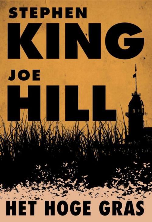 Cover of the book Het hoge gras by Stephen King, Joe Hill, Luitingh-Sijthoff B.V., Uitgeverij