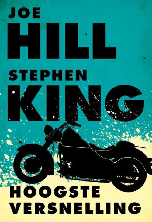 Cover of the book Hoogste versnelling by Joe Hill, Stephen King, Luitingh-Sijthoff B.V., Uitgeverij