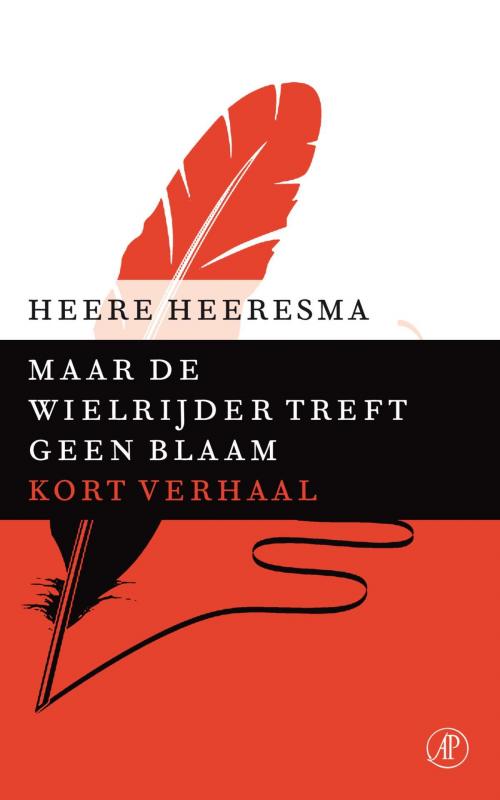 Cover of the book Maar de wielrijder treft geen blaam by Heere Heeresma, Singel Uitgeverijen