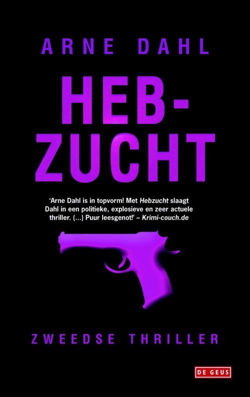 Cover of the book Hebzucht by Arne Dahl, Singel Uitgeverijen