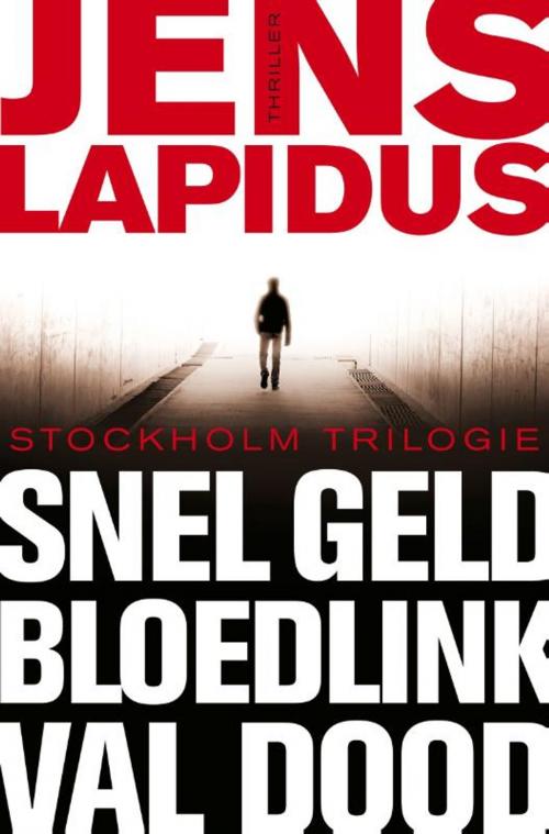 Cover of the book Snel geld ; Bloedlink ; Val dood by Jens Lapidus, Bruna Uitgevers B.V., A.W.