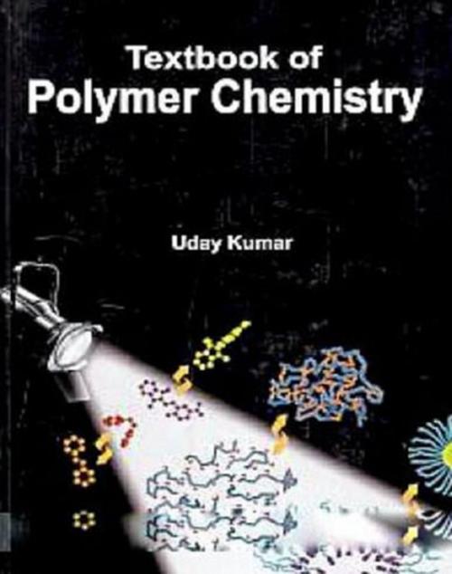 Cover of the book Textbook Of Polymer Chemistry by Uday Kumar, Centrum Press