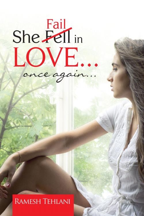 Cover of the book She Fell (Fail) in Love.. Once Again... by Ramesh Tehlani, Notion Press