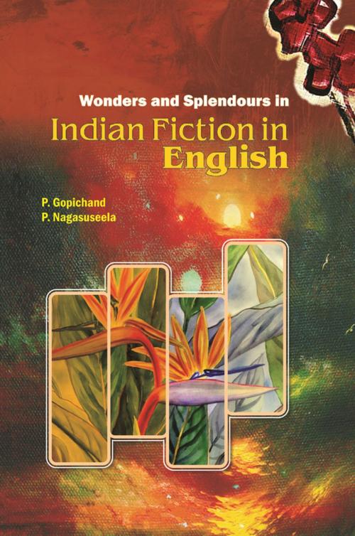Cover of the book Wonders and Splendours in Indian Fiction in English by P. Gopichand, P. Nagasuseela, Aadi Publications
