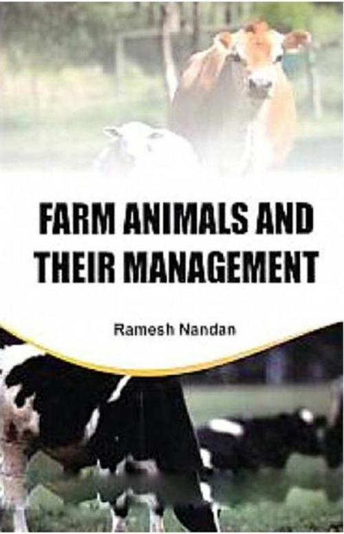 Cover of the book Farm Animals And Their Management by Ramesh Nandan, Centrum Press