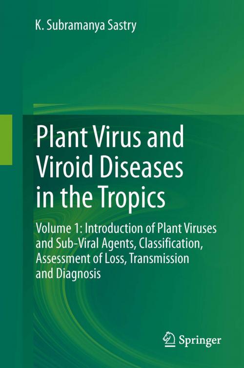 Cover of the book Plant Virus and Viroid Diseases in the Tropics by K. Subramanya Sastry, Springer Netherlands